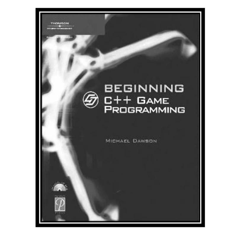 کتاب Beginning C++ Game Programming اثر Dawson M انتشارات مؤلفین طلایی