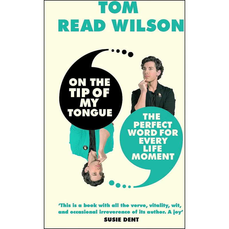 کتاب On the Tip of My Tongue اثر Tom Read Wilson انتشارات Aurum
