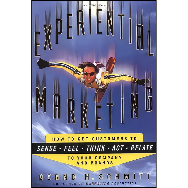 کتاب Experiential Marketing اثر Bernd Schmitt انتشارات Free Press