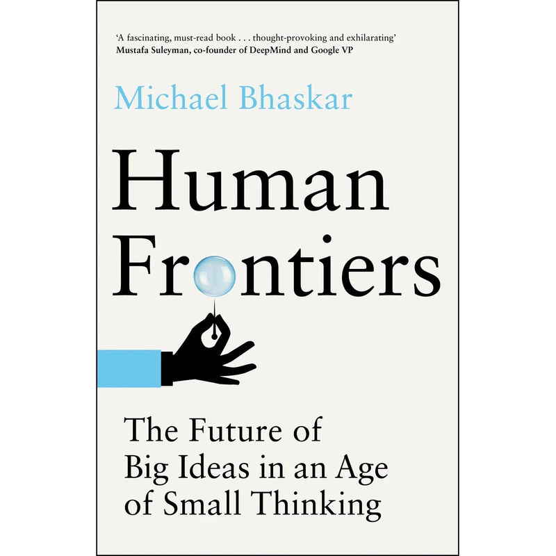 کتاب Human Frontiers اثر Michael Bhaskar انتشارات The MIT Press