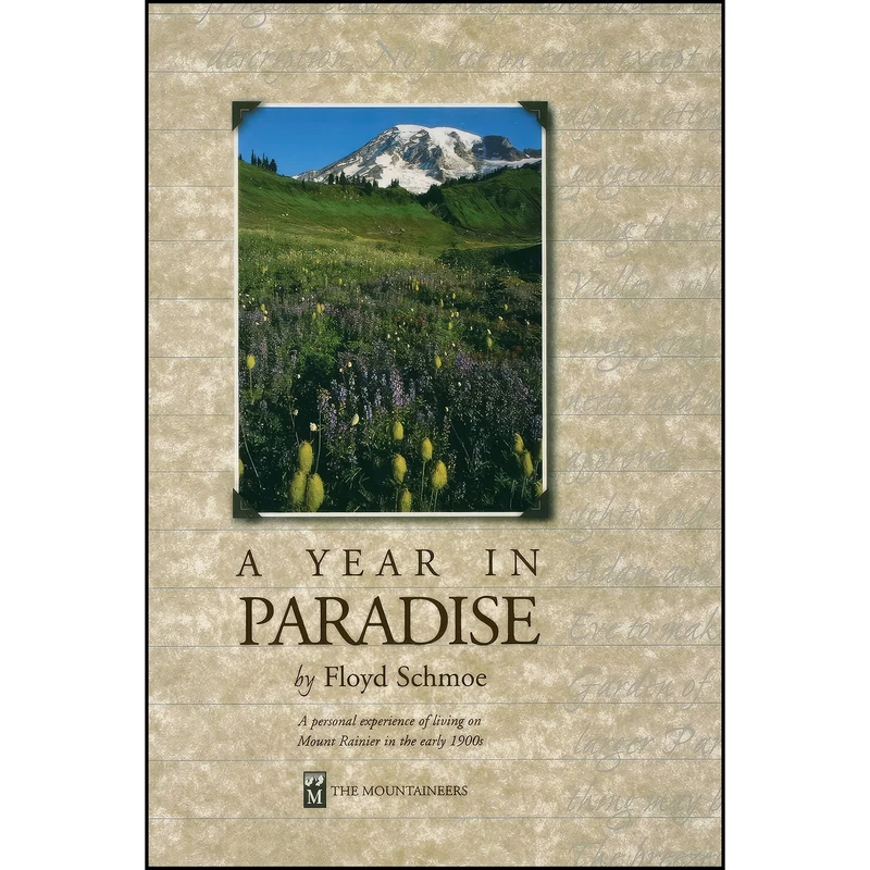 کتاب A Year in Paradise اثر Floyd Wilfred Schmoe انتشارات Mountaineers Books