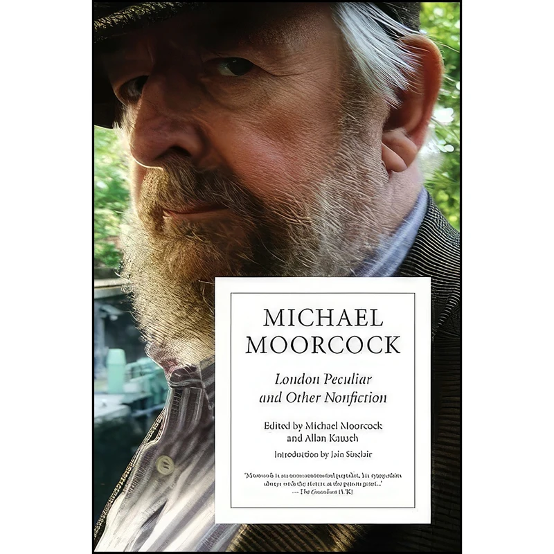 کتاب London Peculiar اثر Michael Moorcock انتشارات Merlin Press