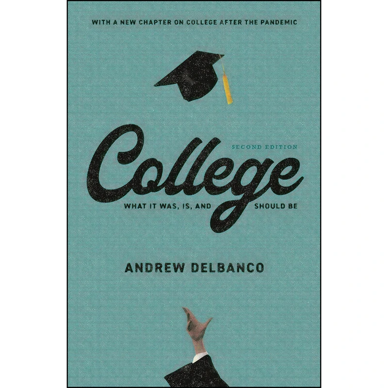 کتاب College اثر Andrew Delbanco انتشارات Princeton University Press