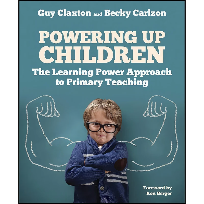 کتاب Powering Up Children اثر Guy Claxton and Becky Carlzon انتشارات Crown House Pub Ltd