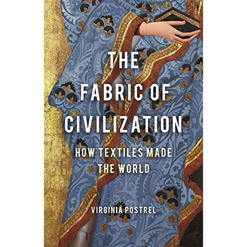 کتاب The Fabric of Civilization اثر Virginia I. Postrel انتشارات Basic Books