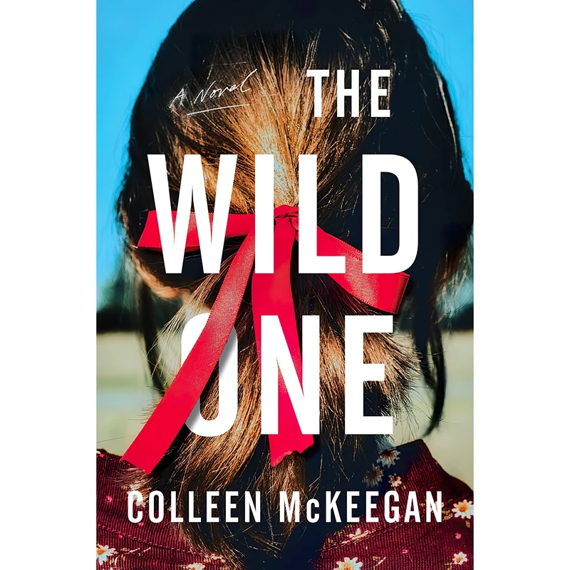 کتاب The Wild One اثر Colleen Mckeegan انتشارات Harper