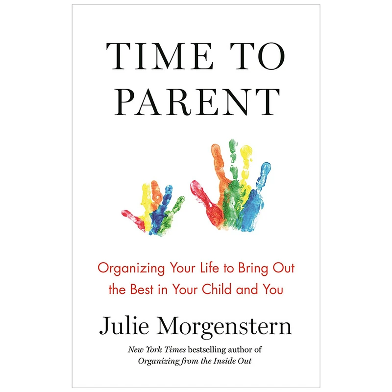 کتاب Time to Parent اثر Julie Morgenstern انتشارات Macmillan