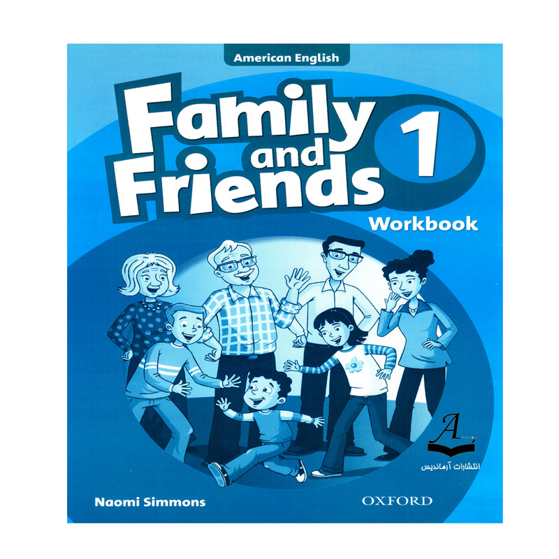کتاب Family and Friends 1 اثر Naomi Simmons انتشارات آرماندیس