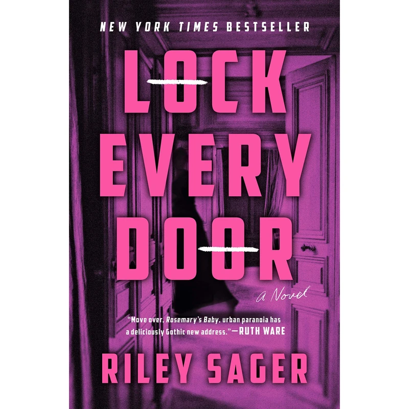 کتاب Lock Every Door: A Novel اثر Riley Sager انتشارات Dutton