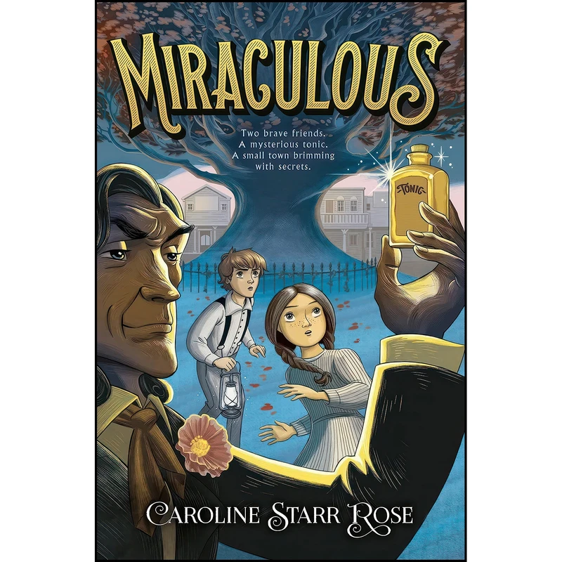 کتاب Miraculous اثر Caroline Starr Rose انتشارات تازه ها