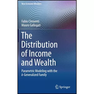 کتاب The Distribution of Income and Wealth اثر Fabio Clementi and Mauro Gallegati انتشارات Springer