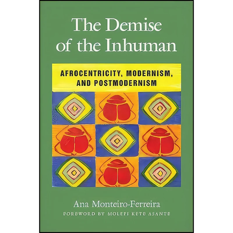 کتاب Demise of the Inhuman, The اثر جمعي از نويسندگان انتشارات State University of New York Press