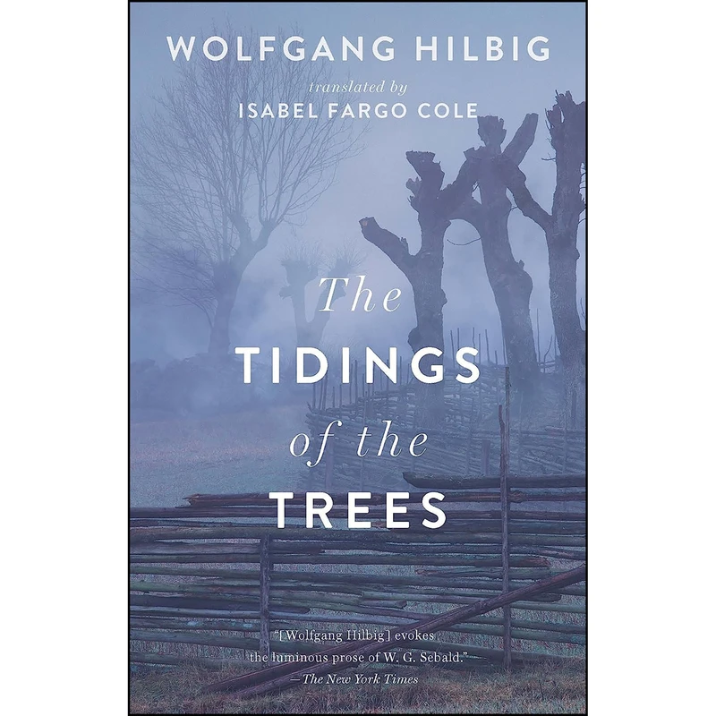 کتاب The Tidings of the Trees اثر جمعي از نويسندگان انتشارات Two Lines Press