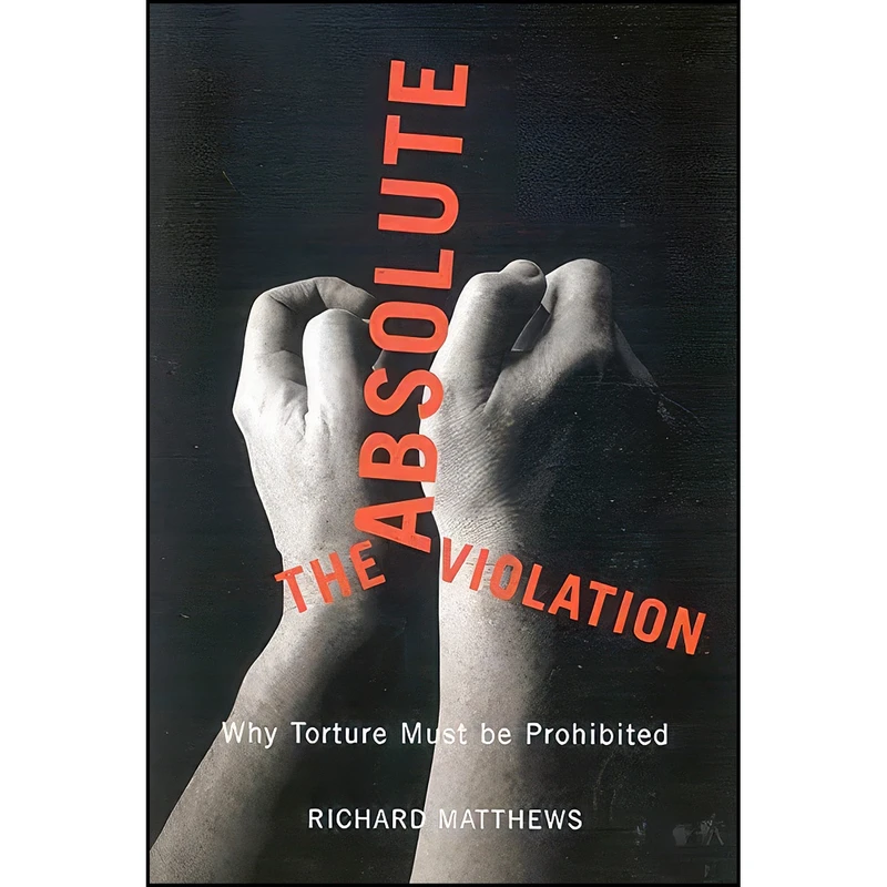 کتاب The Absolute Violation اثر Richard Matthews انتشارات McGill-Queen's University Press