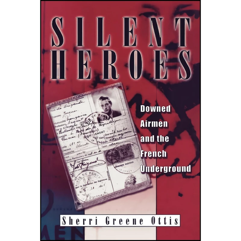 کتاب Silent Heroes اثر Sherri Greene Ottis انتشارات تازه ها