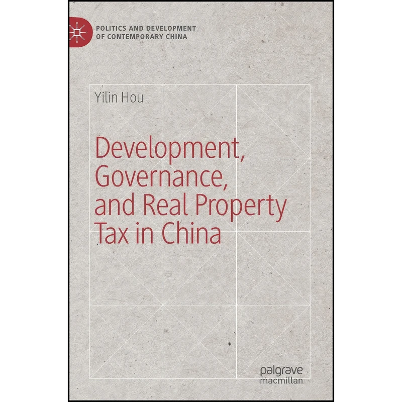 کتاب Development, Governance, and Real Property Tax in China  اثر Yilin Hou انتشارات Palgrave Macmillan