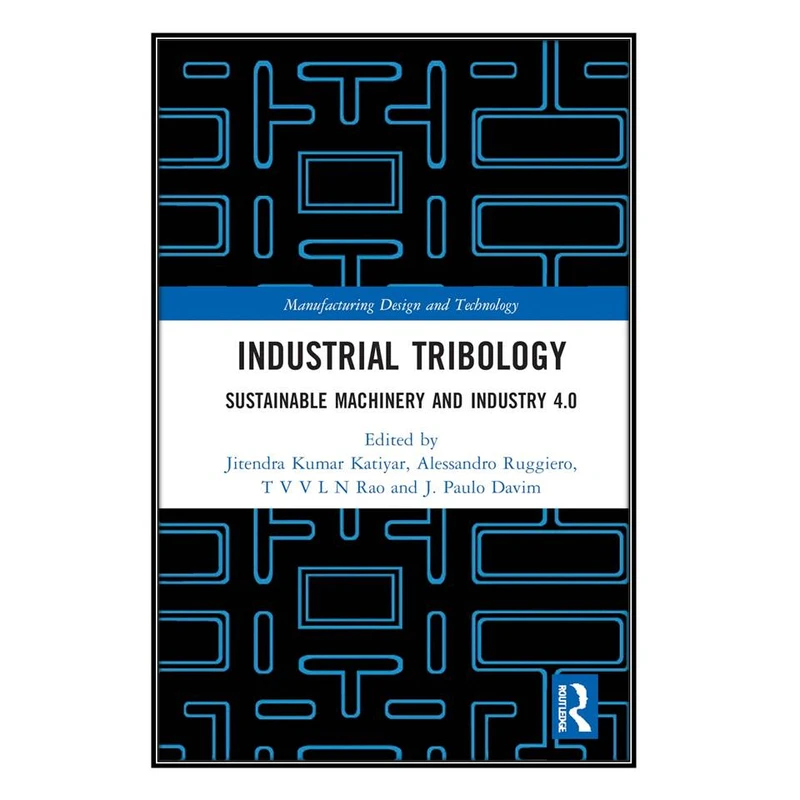  کتاب Industrial Tribology اثر  جمعي از نويسندگان انتشارات مؤلفين طلايي