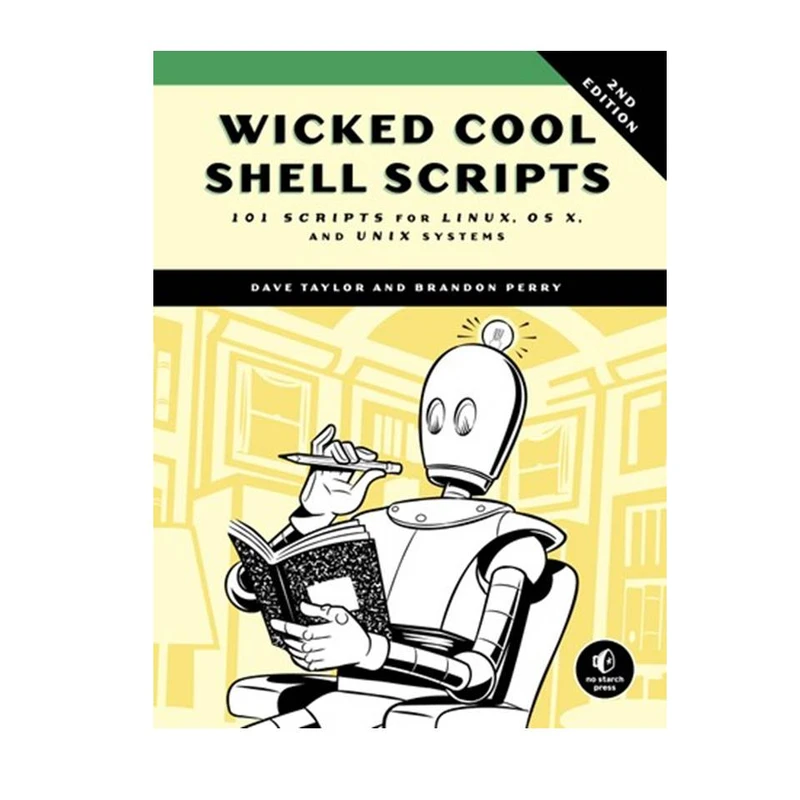 کتاب Wicked Cool Shell Scripts, 2nd Edition اثر Dave Taylor& Brandon Perry انتشارات مؤلفین طلایی