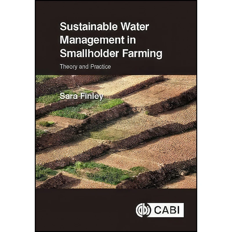 کتاب Sustainable Water Management in Smallholder Farming اثر Sara Finley انتشارات CABI