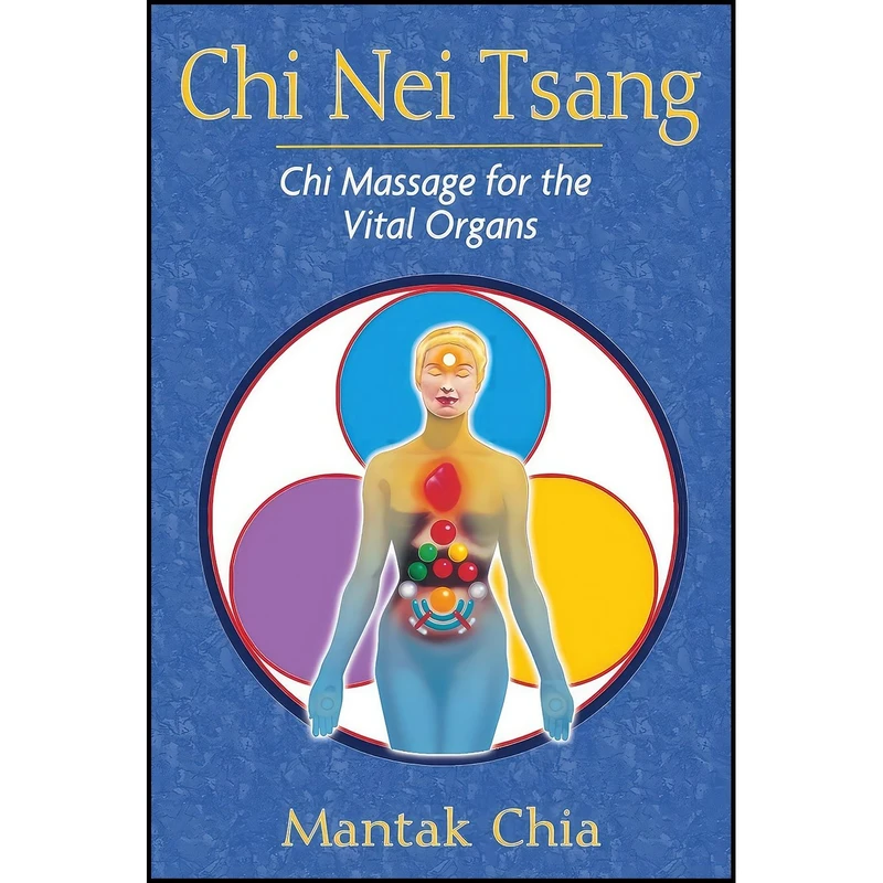کتاب Chi Nei Tsang اثر Mantak Chia انتشارات Destiny Books