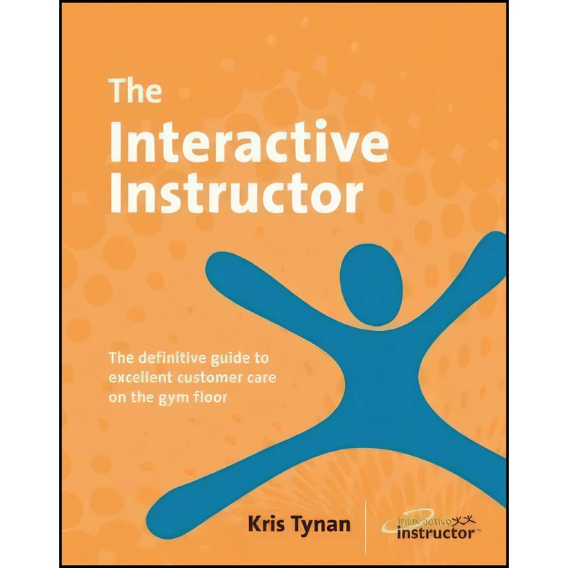 کتاب The Interactive Instructor اثر Kris Tynan انتشارات Lighten Up