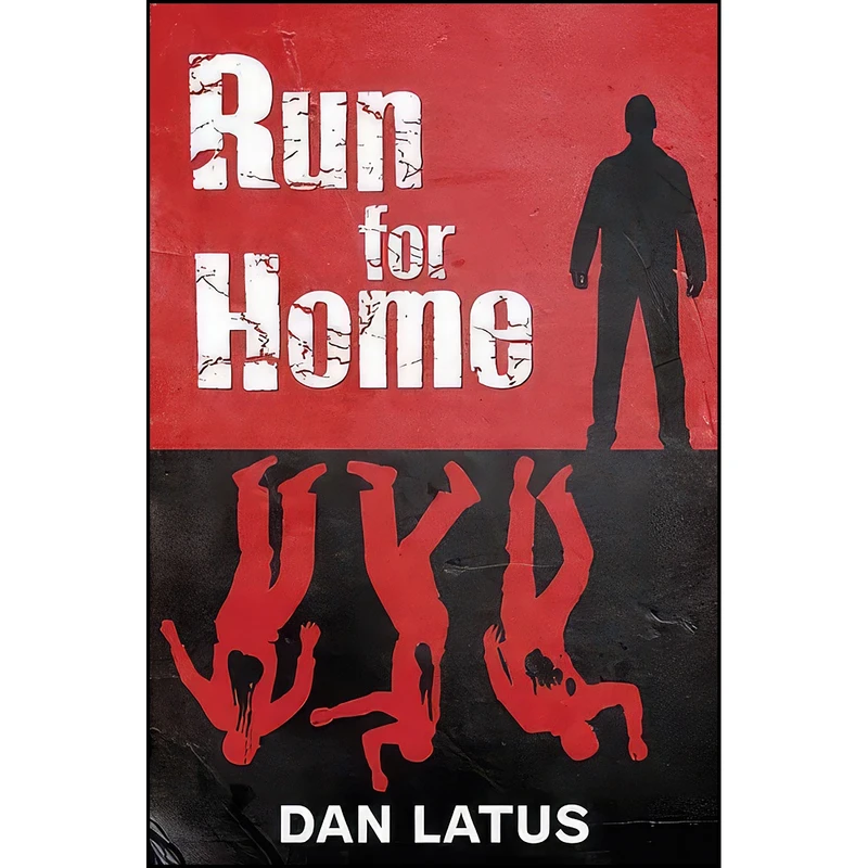 کتاب Run for Home اثر Dan Latus انتشارات Robert Hale