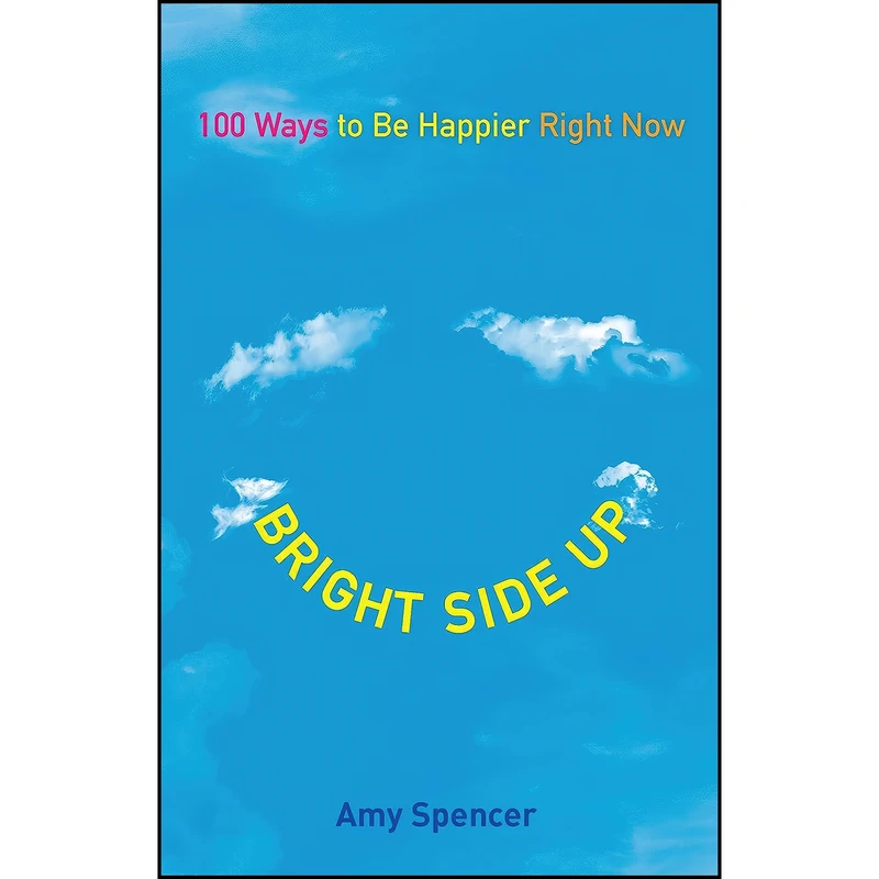 کتاب Bright Side Up اثر Amy Spencer انتشارات TarcherPerigee