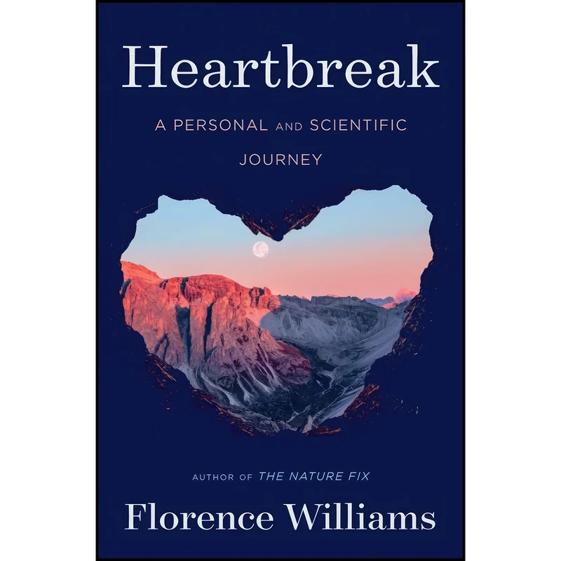 کتاب Heartbreak اثر Florence Williams انتشارات W. W. Norton & Company