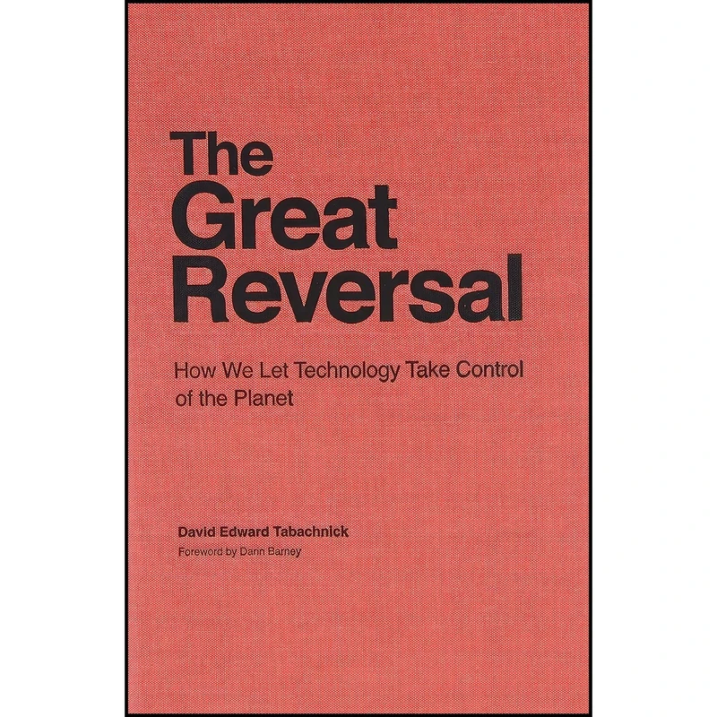 کتاب The Great Reversal اثر David Edward Tabachnick انتشارات University of Toronto Press, Scholarly Publishing Division