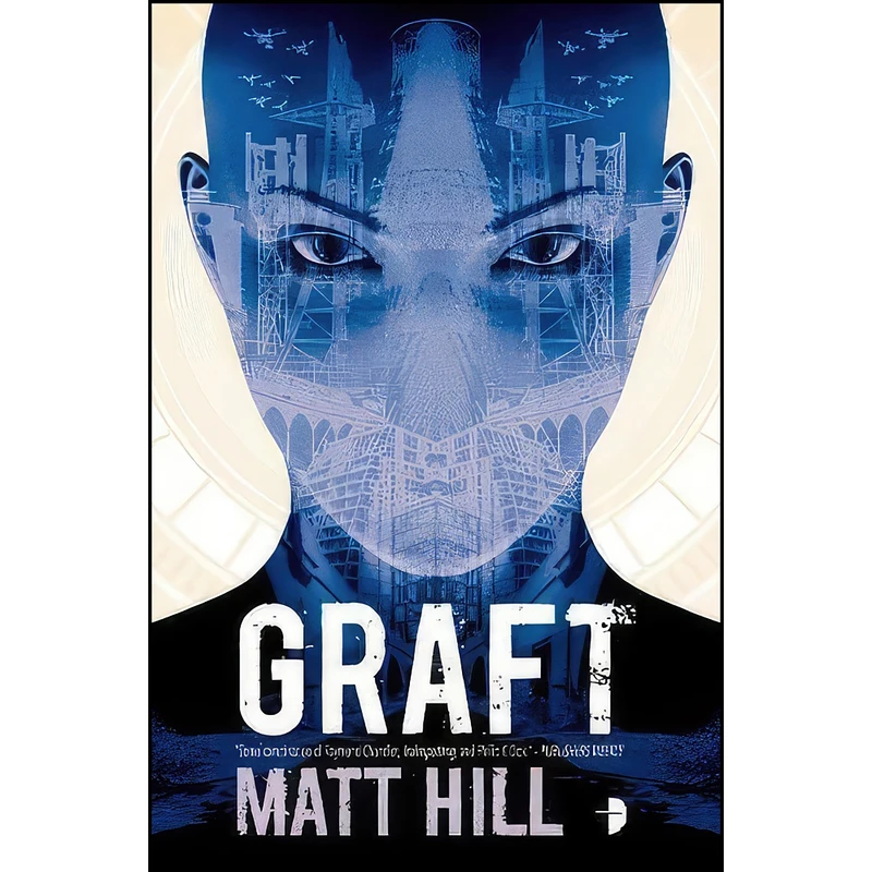 کتاب Graft اثر Matt Hill انتشارات Angry Robot