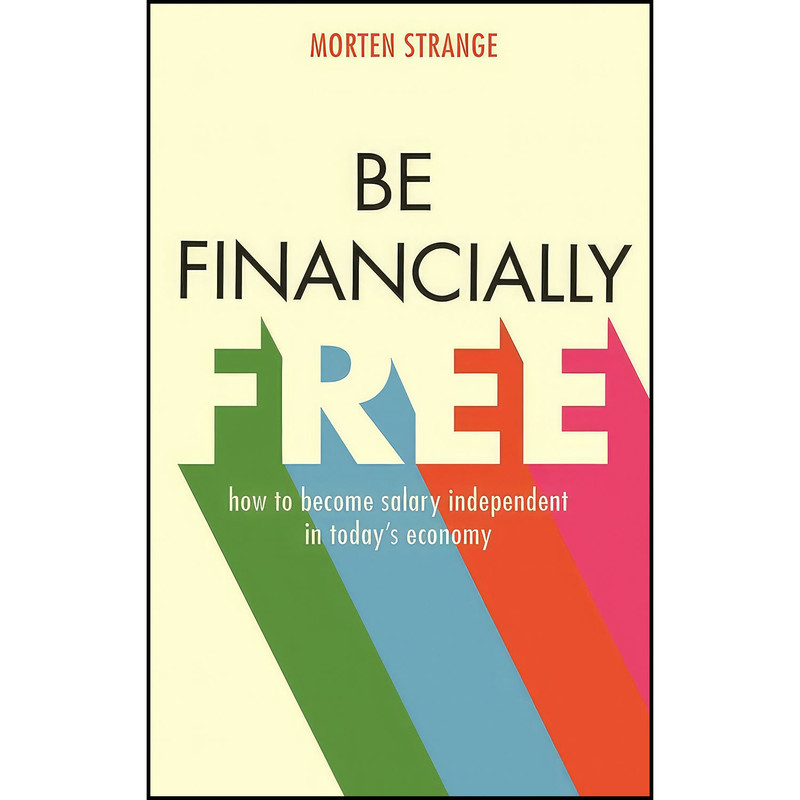 کتاب Be Financially Free اثر Morten Strange and Morten Strange انتشارات Marshall Cavendish International 