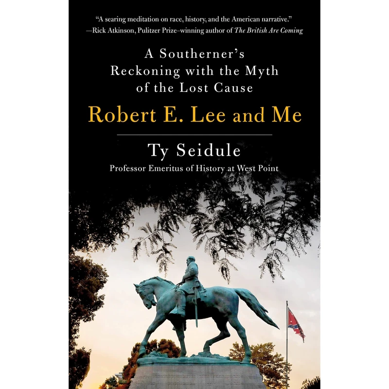 کتاب Robert E. Lee and Me اثر Ty Seidule انتشارات Macmillan Publishers