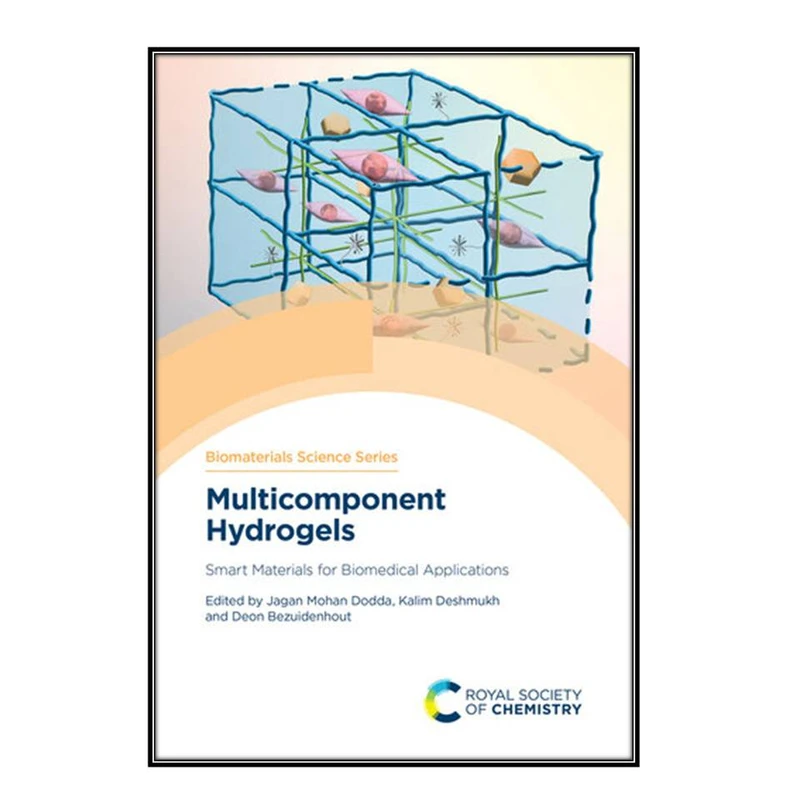  کتاب Multicomponent Hydrogels اثر   جمعي از نويسندگان انتشارات مؤلفين طلايي