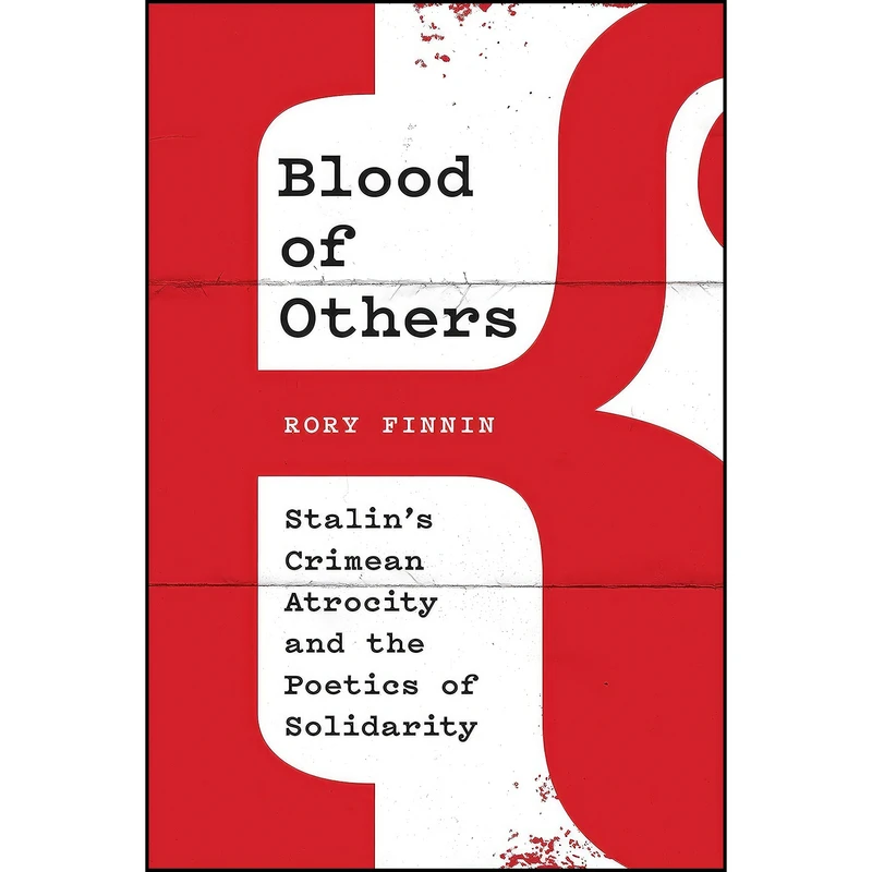 کتاب Blood of Others اثر Rory Finnin انتشارات University of Toronto Press
