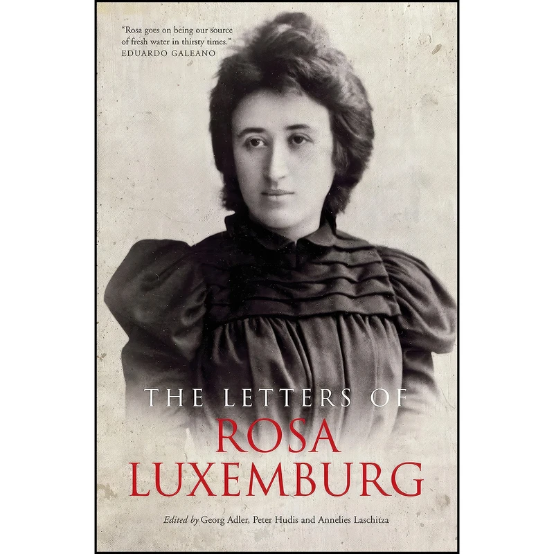 کتاب The Letters Of Rosa Luxemburg اثر جمعي از نويسندگان انتشارات Verso