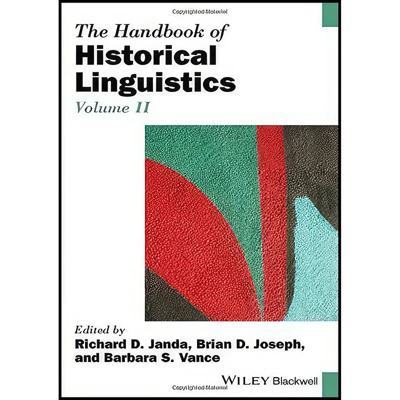 کتاب The Handbook of Historical Linguistics, Volume II  اثر جمعي از نويسندگان انتشارات Wiley-Blackwell