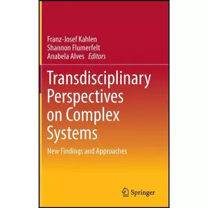 کتاب Transdisciplinary Perspectives on Complex Systems اثر جمعي از نويسندگان انتشارات Springer