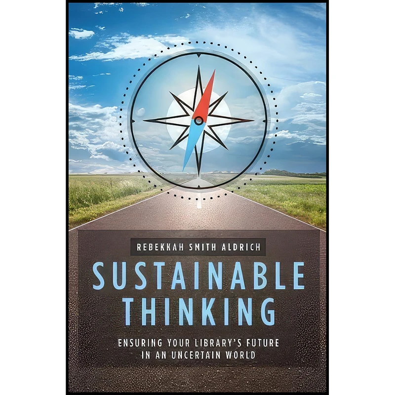 کتاب Sustainable Thinking اثر Rebekkah Smith Aldrich انتشارات ALA Editions