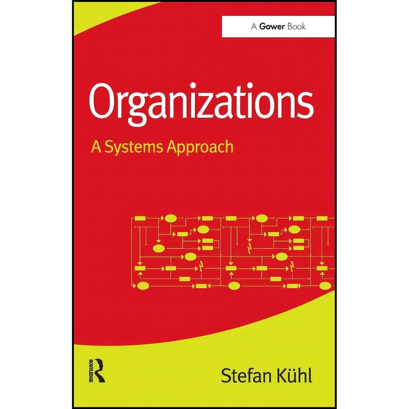 کتاب Organizations اثر Stefan Kuhl انتشارات Routledge