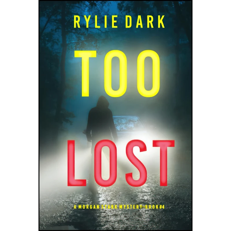 کتاب Too Lost  اثر Rylie Dark انتشارات تازه ها