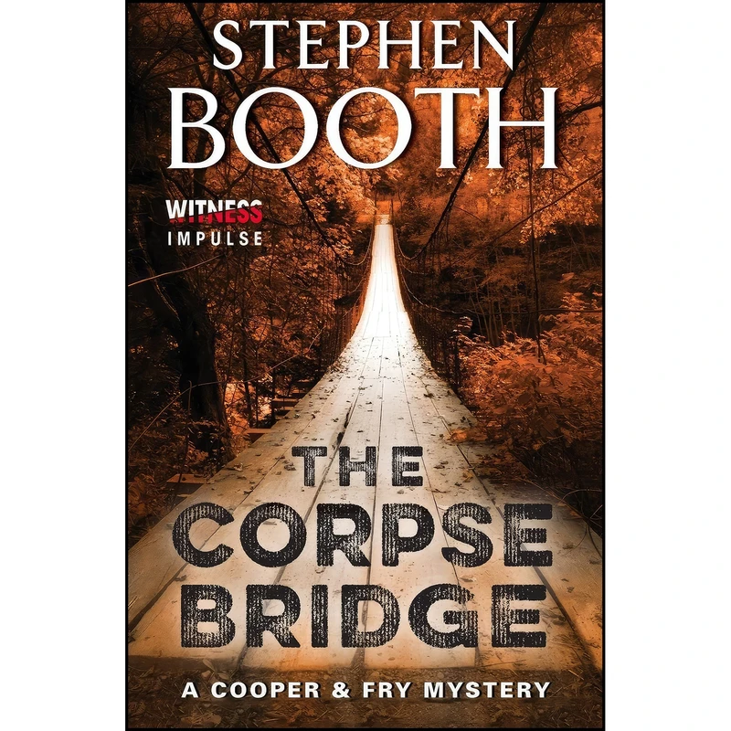 کتاب The Corpse Bridge اثر Stephen Booth انتشارات William Morrow Paperbacks