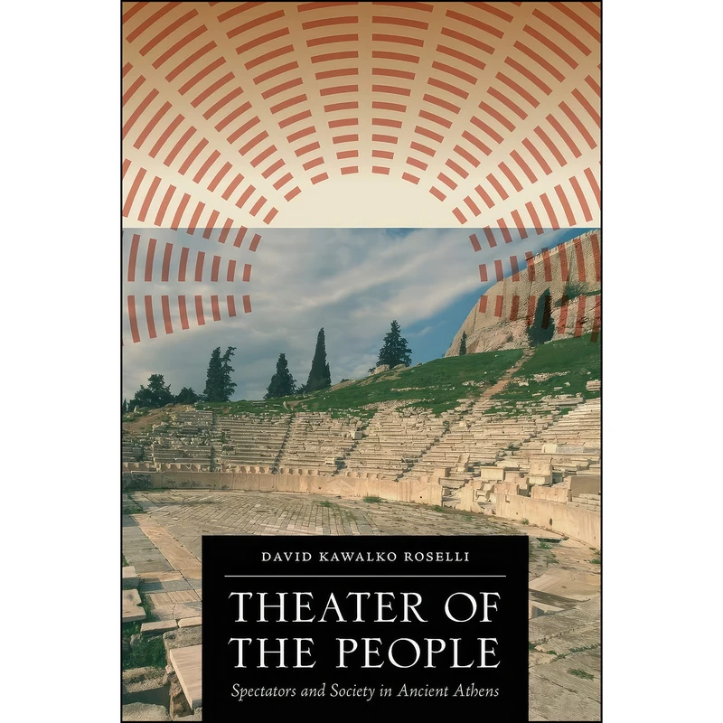 کتاب Theater of the People اثر David Kawalko Roselli انتشارات University of Texas Press