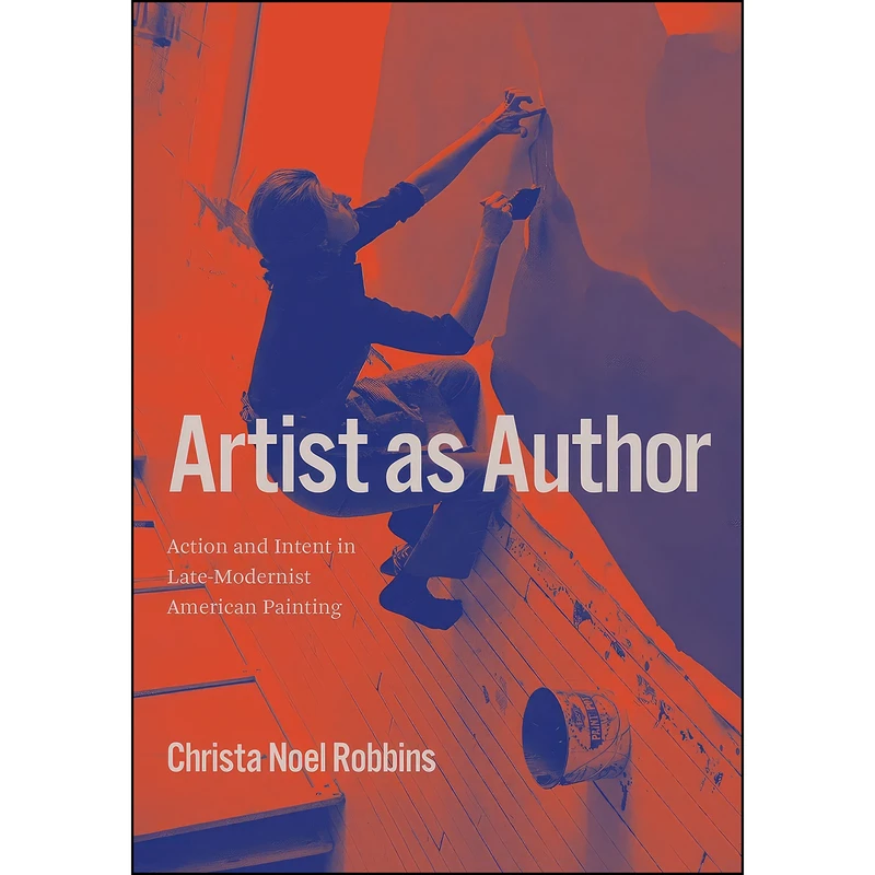کتاب Artist as Author اثر Christa Noel Robbins انتشارات University of Chicago Press