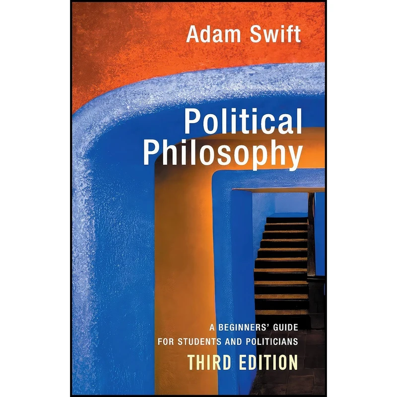 کتاب Political Philosophy اثر Adam Swift انتشارات Polity