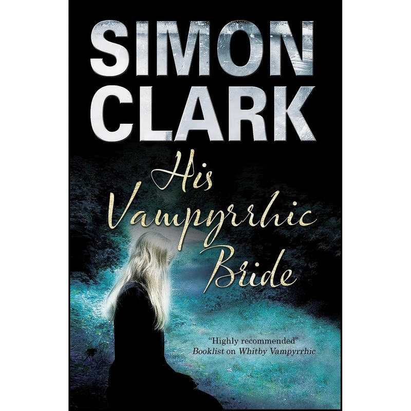کتاب His Vampyrrhic Bride اثر Simon Clark انتشارات Severn House