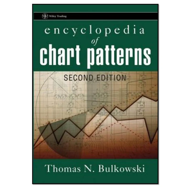 کتاب Encyclopedia of Chart Patterns ( Trading) اثر Thomas N .Bulkowski انتشارات مؤلفین طلایی