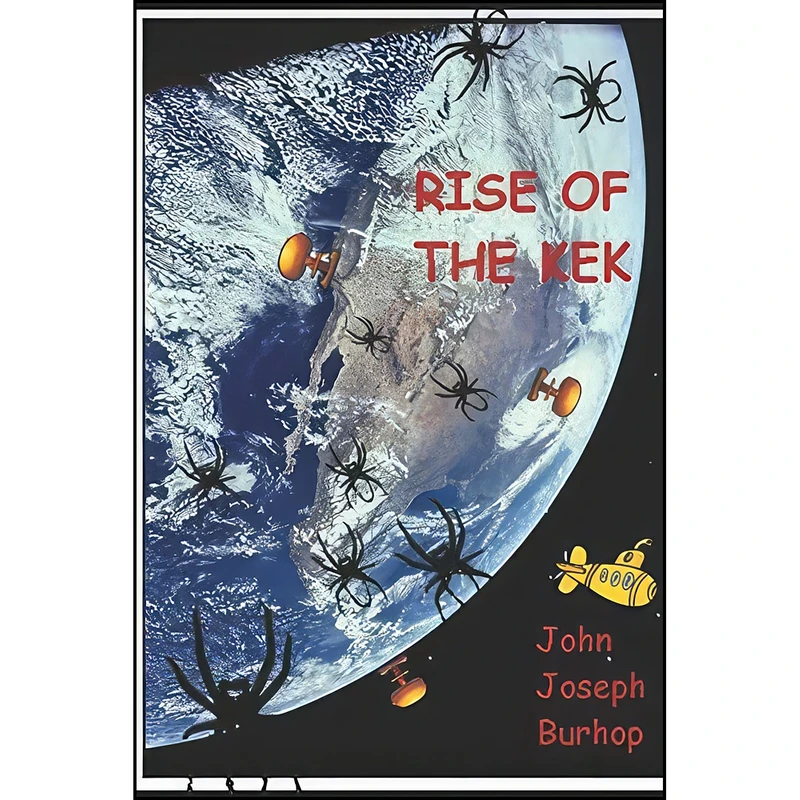 کتاب Rise of The Kek اثر John Joseph Burhop and Rocky Leeper انتشارات تازه ها