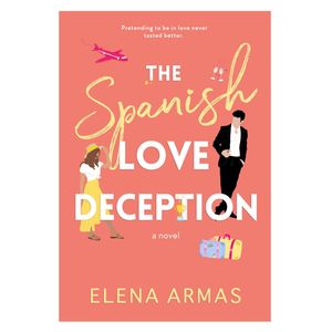 کتاب The Spanish Love Deception اثر Elena Armas انتشارات Independent