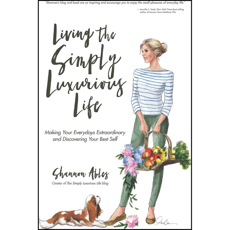 کتاب Living The Simply Luxurious Life اثر Shannon Ables انتشارات تازه ها