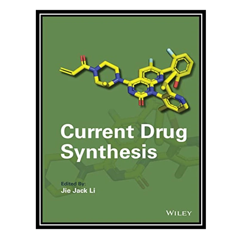 کتاب Current Drug Synthesis اثر Jie Jack Li انتشارات مؤلفین طلایی